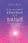 ETERNOS SECRETOS DE LA SALUD LOS | 9788497775076 | MORITZ, ANDREAS