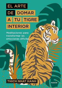 ARTE DE DOMAR A TU TIGRE INTERIOR | 9788449338298 | HANH, THICH NHAT