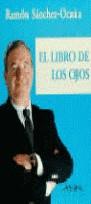 LIBRO DE LOS OJOS, EL | 9788488730336 | SANCHEZ OCAÑA, RAMON