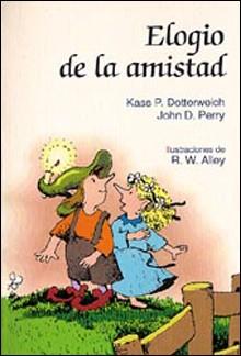 ELOGIO DE LA AMISTAD | 9788428518543 | DOTTERWEICH, PERRY