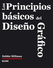 PRINCIPIOS BASICOS DEL DISEÑO GRAFICO LOS | 9788480768443 | MILLMAN, DEBBIE