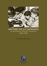 MESTRES DE LA IMPREMTA. EL MOVIMENT FREINET VALENCIÀ (1931-1939) | 9788416356386 | RAMOS GONZÁLEZ, ALFRED