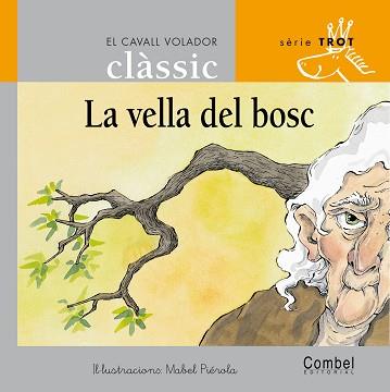 VELLA DEL BOSC, LA (SERIE TROT 2) | 9788478647729 | GRAU, ANNA; PIEROLA, MABEL