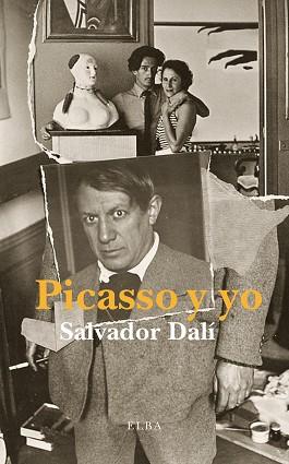 PICASSO Y YO | 9788494366611 | DALI, SALVADOR