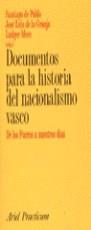 DOCUMENTOS PARA LA HISTORIA DEL NACIONALISMO VASCO | 9788434428263 | PABLO, SANTIAGO DE