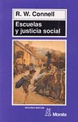 ESCUELAS Y JUSTICIA SOCIAL | 9788471124111 | CONNELL R.W.