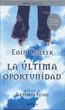 ULTIMA OPORTUNIDAD, LA | 9788484411871 | COLFER, EOIN