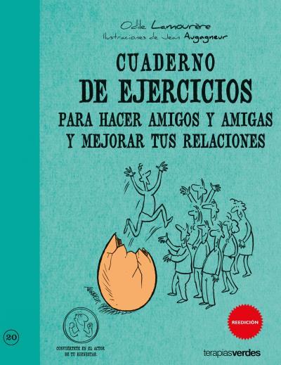 CUADERNO DE EJERCICIOS PARA HACER AMIGOS Y AMIGAS Y MEJORAR TUS RELACIONES | 9788492716791 | LAMOURÈRE, ODILE