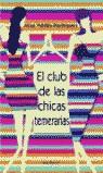 CLUB DE LAS CHICAS TEMERARIAS, EL (RUSTEGA) | 9788432296314 | VALDES RODRIGUEZ, ALISA