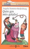 QUIN GOS MES GOLAFRE (VVT 101) | 9788482867786 | SOMMER-BODENBURG, ANGELA