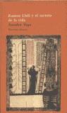 RAMON LLULL Y EL SECRETO DE LA VIDA | 9788478446001 | VEGA, AMADOR