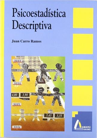 PSICOESTADISTICA DESCRIPTIVA | 9788481960136 | CARRO RAMOS, JUAN