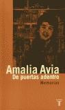 DE PUERTAS ADENTRO MEMORIAS AMALAI AVIA | 9788430605439 | AMALIA AVIA