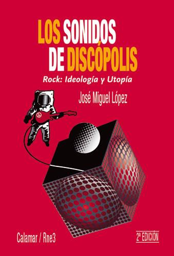 SONIDOS DE DISCOPOLIS, LOS | 9788493267223 | LOPEZ, JOSE MIGUEL