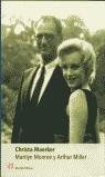 MARILYN MONROE Y ARTHUR MILLER | 9788476695180 | MAERKER, CHRISTA