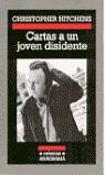 CARTAS A UN JOVEN DISIDENTE (CRONICAS) | 9788433925602 | HITCHENS, CHRISTOPHER