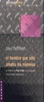 HOMBRE QUE SOLO AMABA NUMEROS, EL | 9788475778310 | HOFFMAN, PAUL