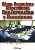 COMO ORGANIZAR EFICAZMENTE CONFERENCIAS Y REUNIONES | 9788495428066 | SEEKING, DAVID