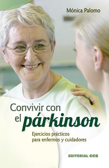 CONVIVIR CON EL PARKINSON | 9788490232866 | PALOMO BERJAGA, MÓNICA