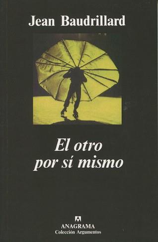 OTRO POR SI MISMO, EL (ARGUMENTOS) | 9788433900906 | BAUDRILLARD, JEAN