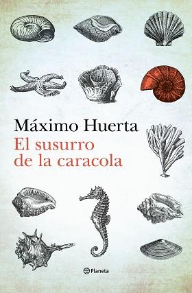 SUSURRO DE LA CARACOLA | 9788408275985 | HUERTA, MÁXIMO