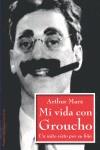 MI VIDA CON GROUCHO ( UN MITO VISTO POR SU HIJO ) | 9788449324444 | MARX, ARTHUR