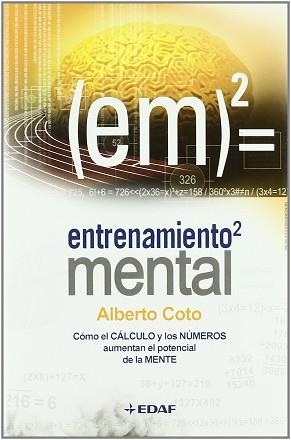 ENTRENAMIENTO MENTAL ( COMO EL CALCULO Y LOS NUMEROS ... ) | 9788441418769 | COTO, ALBERTO