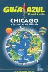 CHICAGO Y LO MEJOR DE ILLINOIS GUIA AZUL GAESA 2010-11 | 9788480237642 | MONREAL IGLESIA, MANUEL