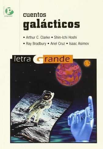 CUENTOS GALACTICOS (LETRA GRANDE) | 9788478842520 | VARIS