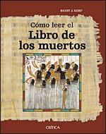 CÓMO LEER EL LIBRO DE LOS MUERTOS | 9788484329619 | BARRY J. KEMP