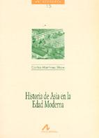 HISTORIA DE ASIA EN LA EDAD MODERNA | 9788476352205 | MARTINEZ SHAW