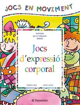 JOCS D'EXPRESSIO CORPORAL | 9788434223646 | ROS, JORDINA