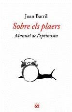 SOBRE ELS PLAERS MANUAL DE L'OPTIMISTA | 9788429762280 | BARRIL, JOAN