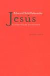 JESUS LA HISTORIA DE UN VIVIENTE (RUSTEGA) | 9788481645477 | SCHILLEBEECKX, EDWARD