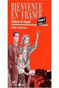 BIENVENU EN FRANCE 1.CAHIER D'EXERCICES | 9782278029273 | MONNERIE, A.