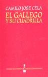 GALLEGO Y SU CUADRILLA, EL | 9788437504209 | CELA, CAMILO JOSE