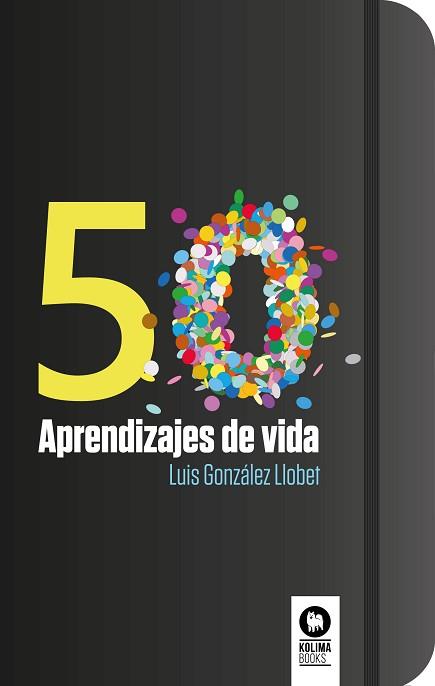 50 APRENDIZAJES DE VIDA | 9788416994854 | GONZÁLEZ LLOBET, LUIS