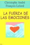 FUERZA DE LAS EMOCIONES, LA | 9788472455214 | ANDRE, CHRISTOPHE