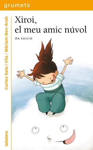 XIROI, EL MEU AMIC NÚVOL | 9788424635909 | SALA I VILA, CARLES/ BEN-ARAB, MARIAM