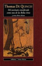 DEL ASESINATO CONSIDERADO COMO UNA DE LAS BELLAS ARTES | 9788477025979 | QUINCEY, THOMAS