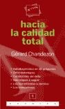 HACIA LA CALIDAD TOTAL | 9788475775289 | CHANDEZON, GERARD