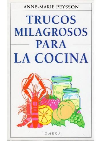 TRUCOS MILAGROSOS PARA LA COCINA | 9788428211499 | PEYSSON, ANNE-MARIE