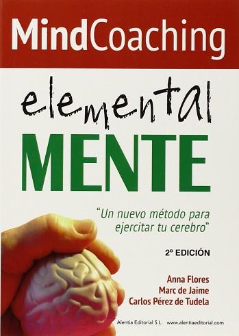 MINDCOACHING | 9788494220319 | PÉREZ DE TUDELA, CARLOS / JAIME BRUGUERA, MARC DE / FLORES SOTO, ANNA