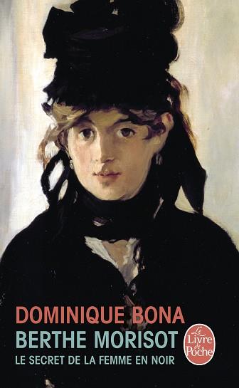 BERTHE MORISOT | 9782253153474 | BONA, DOMINIQUE