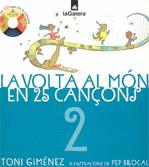 VOLTA AL MON EN 25 CANÇONS LA ( INCLOU CD ) | 9788424620585 | GIMENEZ, TONI / BROCAL, PEP