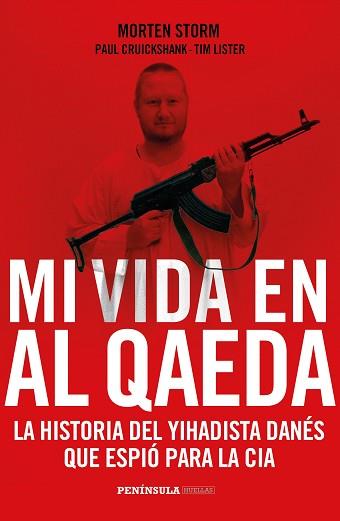 MI VIDA EN AL QAEDA | 9788499424385 | MORTEN STORM / CRUICKSHANK, PAUL / LISTER, TIM