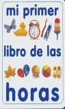 MI PRIMER LIBRO DE LAS HORAS (CARTON) | 9788427217393 | VARIS