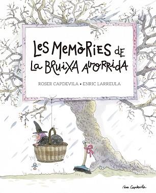 LES MEMORIES DE LA BRUIXA AVORRIDA | 9788416139200 | CAPDEVILA, ROSER / LARREULA, ENRIC