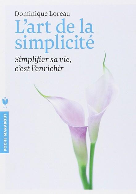 L'ART DE LA SIMPLICITÉ | 9782501084864 | LOREAU, DOMINIQUE