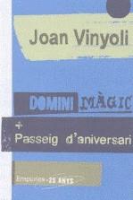 DOMINI MAGIC / PASSEIG D'ANIVERSARI | 9788497874427 | VINYOLI, JOAN